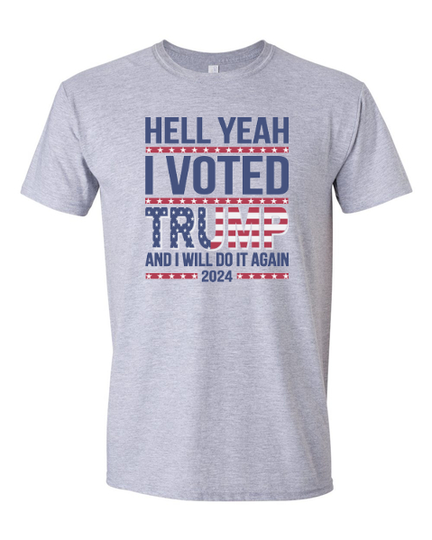 Hell Yeah I Voted T-Shirt